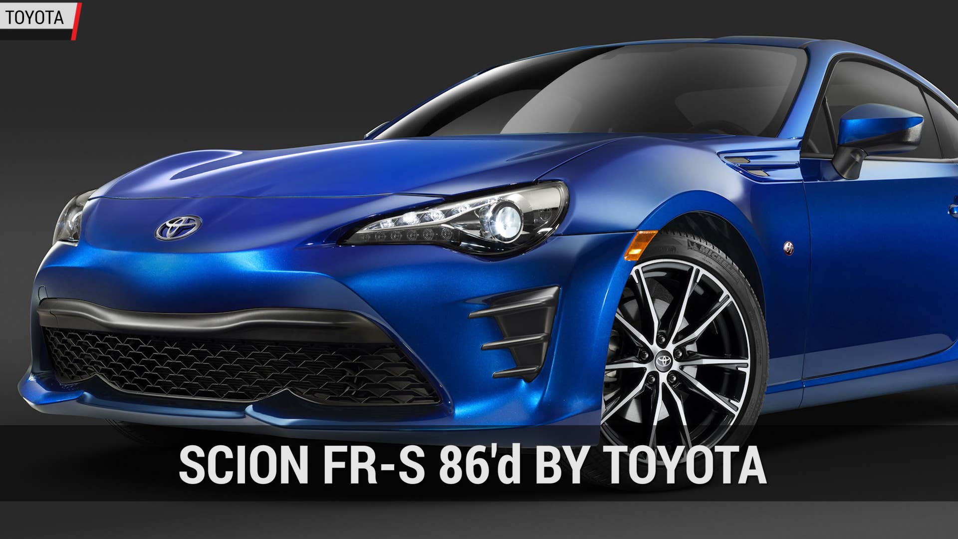Toyota 86 Replaces Te Scion FR-S | Autoblog Minte