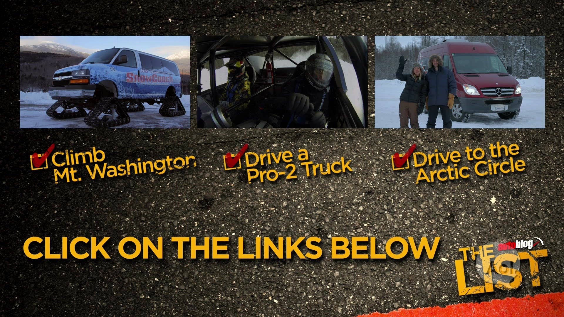 Take a look back at some of the most wondrous winter driving moments in the history of The List. Watch Jessi and Patrick as they check various icy challenges off of their list, including 'drive to the arctic circle,' and 'drive a snowcat.'